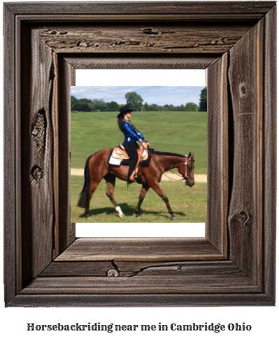 horseback riding near me in Cambridge, Ohio